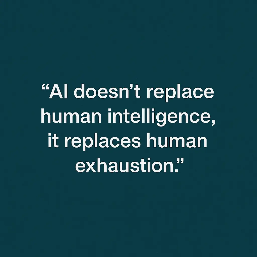 AI in TPRM quote — AI doesn't replace human intelligence it replaces human exhaustion